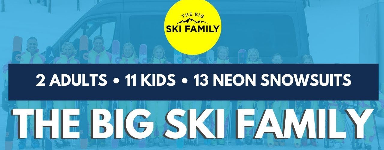 We Sold All of Our Stuff and Are Headed on an Adventure - The Big Ski Family